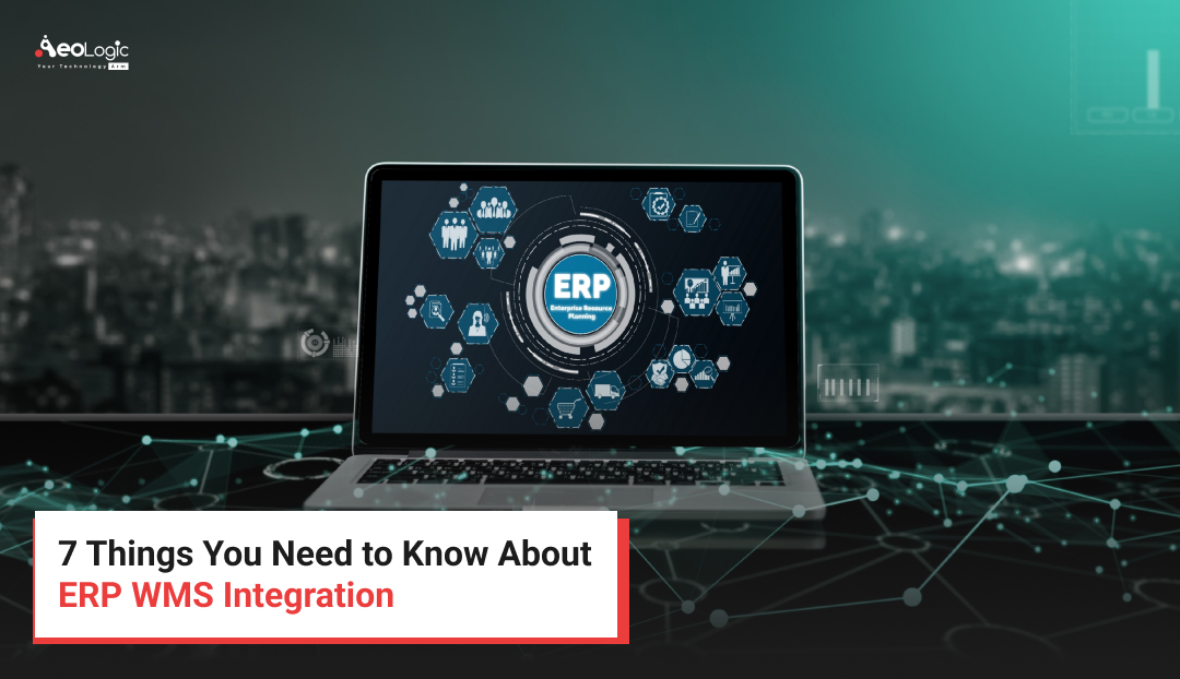 7 Things You Need to Know About ERP WMS Integration